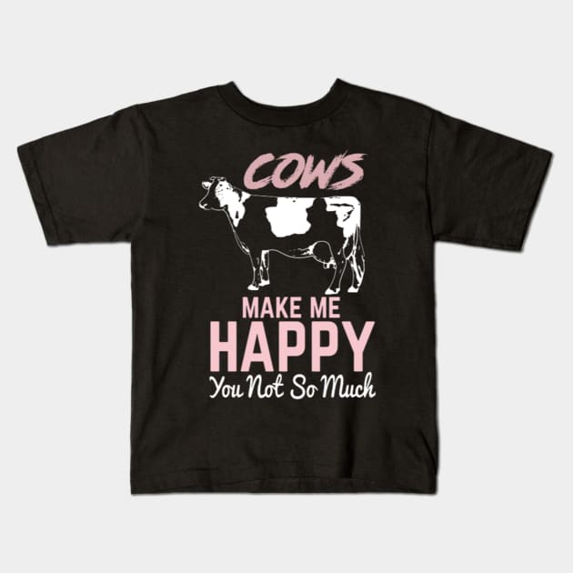 Cows Make Me Happy Kids T-Shirt by Jifty